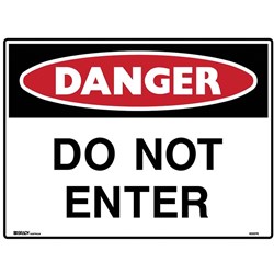 Brady Danger Sign Do Not Enter 600W x 450mmH Polypropylene White/Red/Black